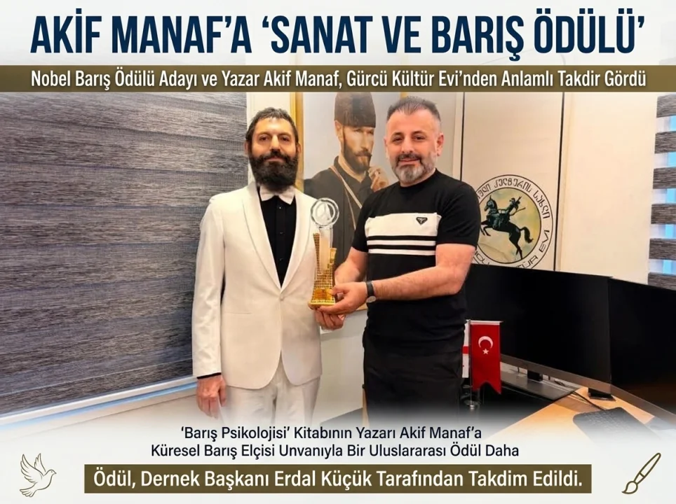 Gürcü Kültür Evi Derneği’nden Anlamlı Ödül: Akif Manaf Sanat Ve Barış Ödülü’ne Layık Görüldü