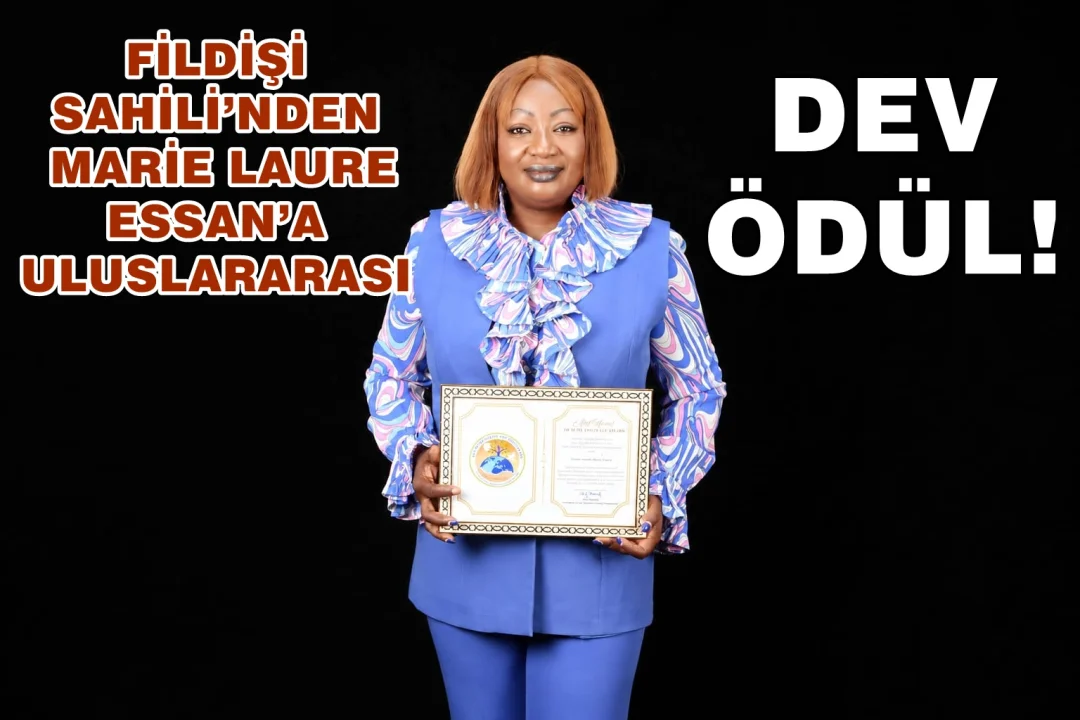 Toplumsal Uyum ve Doğa Bilincine Uluslararası Destek: Marie Laure Essan'a Anlamlı Ödül